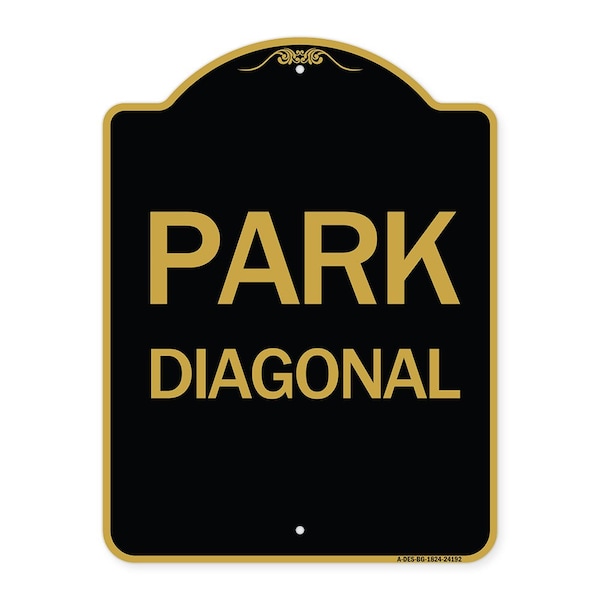 Signmission Designer Series Sign-Diagonal Parking 1, Black & Gold Aluminum Sign, 18" x 24", BG-1824-24192 A-DES-BG-1824-24192 - main